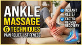 Ankle Massage: 6 Techniques for Pain Relief, Stiffness, and Faster Recovery - Carevion